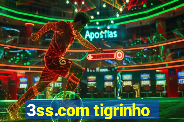 3ss.com tigrinho